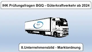 8. IHK Prüfungsfragen BGQ - Unternehmenbild - Marktordnung ab 2024