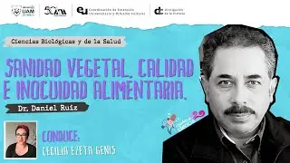 Sanidad vegetal, calidad e inocuidad agroalimentaria. Dr. Daniel Ruiz