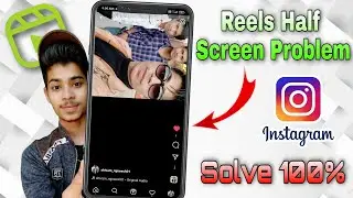 Instagram Reels Problem / Instagram reels rotate problem / Reels half black problem
