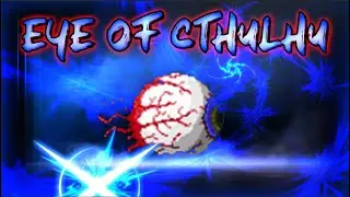 Глаз Ктулху прохождение | Все боссы Terraria Calamity Mod | Revengeance