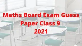 Maths Guess Paper Class 9 2021