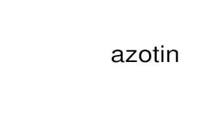 How to pronounce azotin