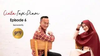 CINTA TAPI DIAM EPS 6 - WEB SERIES INSPIRASI