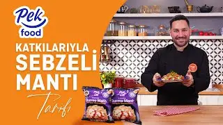 Pek Food Katkılarıyla; Sebzeli Mantı Tarifi