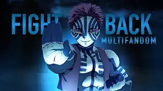 Fight Back - Multifandom || AMV || (1k subscriber special!)