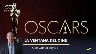 La Ventana del Cine con Carlos Boyero: Resaca post Oscars 2024