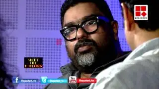 MEET THE EDITORS WITH DIRECTOR AMAL NEERAD│Reporter TV