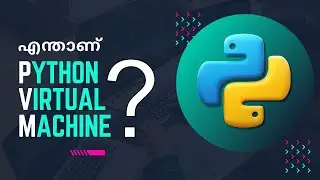 What is Python Virtual Machine (PVM) Explained in Malayalam