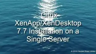Citrix XenApp/XenDesktop 7.7 installing all components on single server