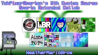 (WEATHERMARIOBROS UPLOAD) [Sparta Remix Collab] [9 Parts] TehPixarSpartan's 5th Custom Source Collab