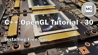 C++ OpenGL Tutorial - 30 - FreeType Installation