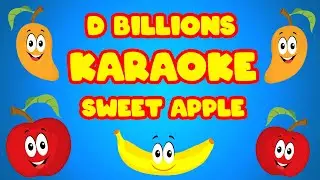 Sweet Apple (Karaoke) | D Billions Kids Songs