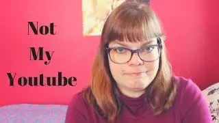 Not My Youtube Tag