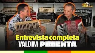 ENTREVISTA COMPLETA - VALDIM SANFONEIRO - (PARTE-02)