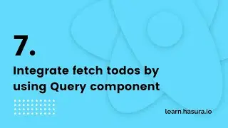 Integrate fetch todos by using Query component | GraphQL React Native Apollo Tutorial (7/22)