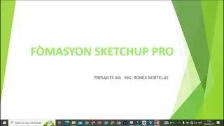 FOMASYON SKETCHUP PRO AN KREYOL AYISYEN, CHAPIT 2