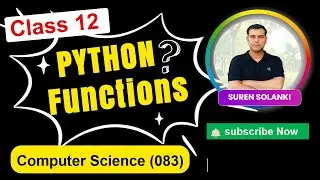 One Shot - Ch 3: Working with Functions in Python | Class 12 CS (083) | CBSE/NCERT | Sumita Arora
