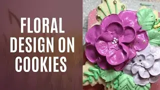 Floral Design on Cookies | Your Favorite