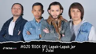 MOJO Rock On! Lepak Lepak Jer (Full Live) | 7 Julai