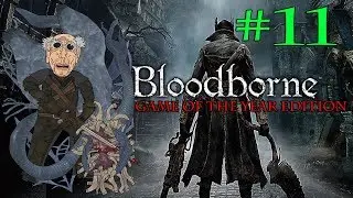 Bloodborne - GOTY - Blind Run 11