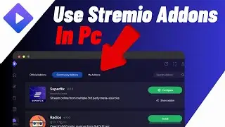 How To Use Stremio Addons | Easily Install Addons On Stremio