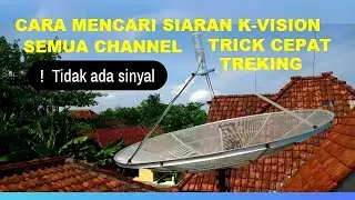cara tracking k vision bromo c2000 c band ll k vision bromo c2000 tidak ada sinyal