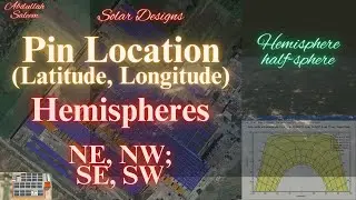 Hemispheres of Earth | Latitude | Longitude | PVsyst | Tilt | Orientation