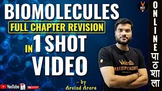 Biomolecules Class 12 Chemistry One Shot Revision By Arvind Arora For Boards
