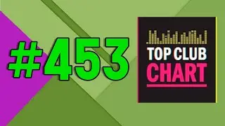 Top Club Chart #453 - ТОП 25 Танцевальных Треков (17.02.2024)
