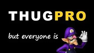 THUG Pro but everyone is Waluigi