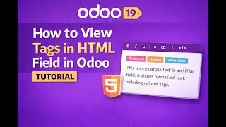 Odoo 19 Tutorial | How to View Tags in HTML Field in Odoo (Html source)|| Part 52