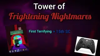 JToH - Tower of Frightening Nightmares Completion(FIRST TERRIFYING)