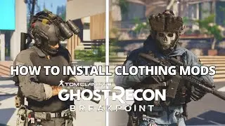 This Is How To Install Clothing Mods In Ghost Recon Breakpoint