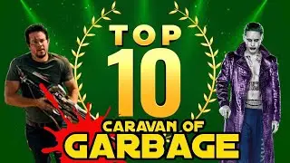Top 10 Caravan of Garbage Moments
