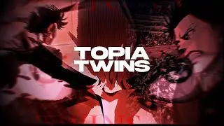 topia twins. ✨⚡ [AMV/Anime Edit]