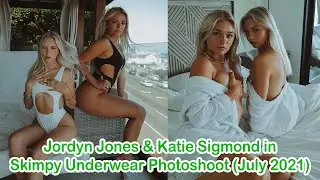 Jordyn Jones & Katie Sigmond in Skimpy Underwear Photoshoot (July 2021)