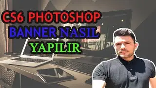 CS6 PHOTOSHOPTA BANNER  YAPIMI.. (KOLAY)