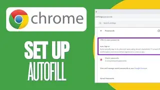 How to Set Up Autofill in Google Chrome