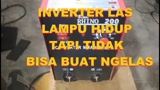 cara mengatasi travo las RHINO 200 A lampu hidup tapi tidak bisa buat ngelas by Elektronik Modular