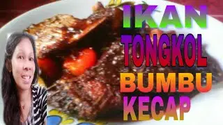 ikan tongkol  bumbu kecap./cara membuat tongkol  yang mudah dan praktis-DYMOELYANTIE