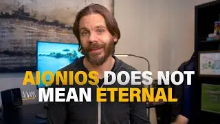 What Does Aionios Really mean?