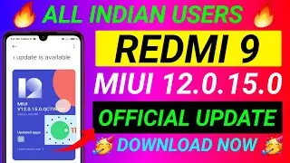 🥳 Redmi 9 Miui 12.0.15.0 New Official Update Rollout 🥳| Redmi 9 New Update Rollout | Redmi 9 Update