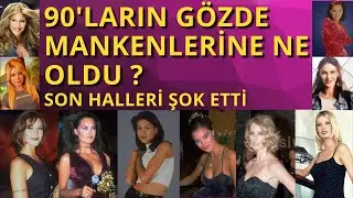 90'LARIN ÜNLÜ MANKENLERİ KİM | Şimdi Ne Haldeler | Son Halleri Şaşırttı | #haberler #magazi #dizi