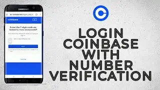 How to Login Coinbase with Phone Number Verification? Coinbase Login Tutorial 2021