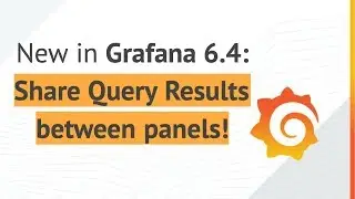 Share Query Results Between Panels In Grafana 6.4