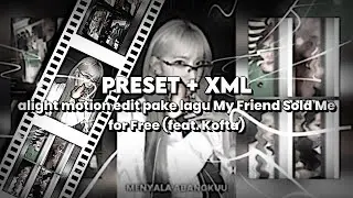 [PRESET + XML] ALIGHT MOTION EDIT PAKE LAGU My Friend Sold Me for Free (feat. Kofta) - Karem Arfa