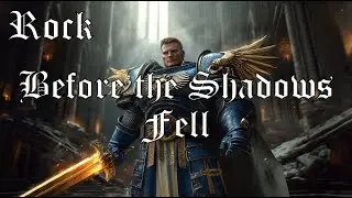 WARHAMMER 40K ROCK SONG || 