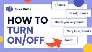 Suggested Replies - Turn ON or OFF | Microsoft Teams