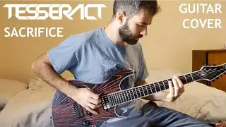 TesseracT - Sacrifice (Guitar Cover)