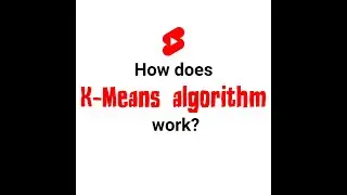 How does K-Means algorithm work? #Shorts